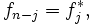 f_{n-j} = f_j^*,